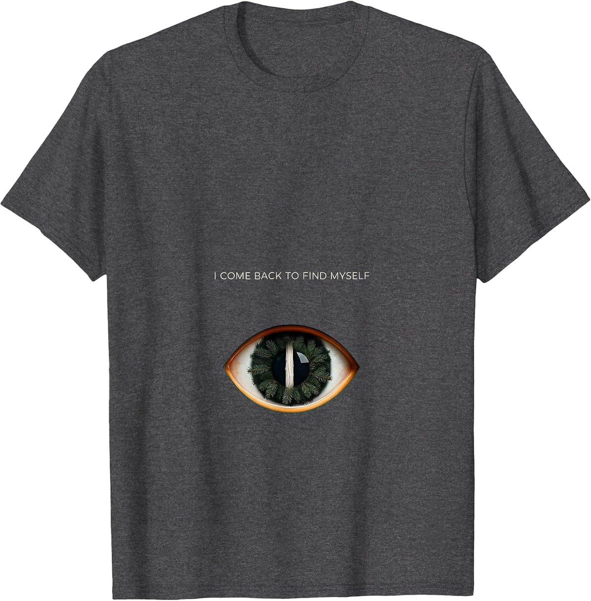 I Come Back To Find Myself Vintage Forest Wildlife Nature T-Shirt - Dark Heather Grey