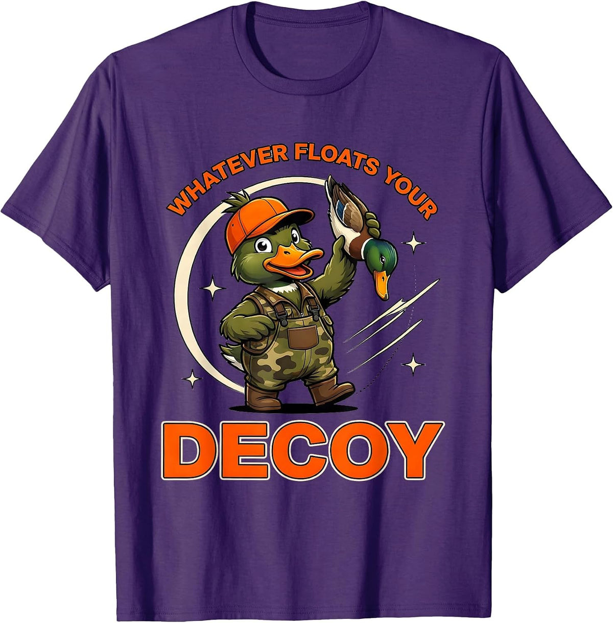 Men's WHATEVER FLOATS YOUR DECOY Funny Duck Hunter Gift T-Shirt - Purple