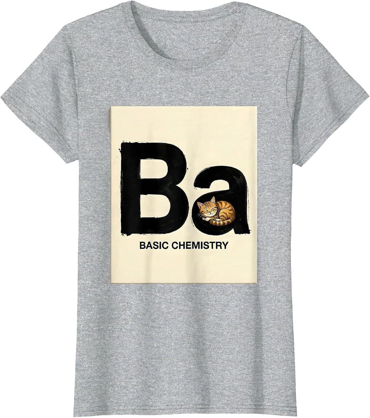 Basic Chemistry Funny Science Cat Pun Teacher T-Shirt - Heather Grey