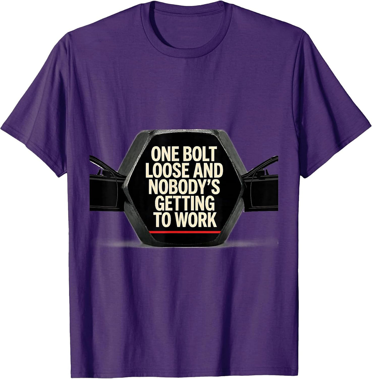 One Bolt Loose And Nobody's Getting To Work Mechanic T-Shirt - Purple