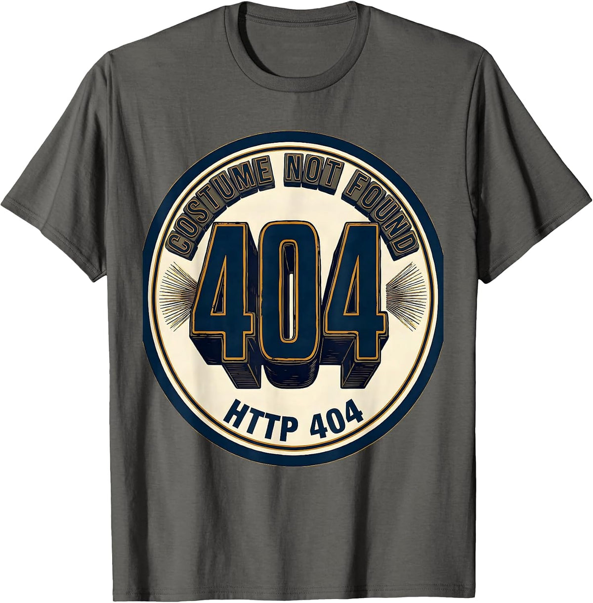 Costume Not Found HTTP 404 Funny Lazy Halloween Geek Humor T-Shirt - Asphalt Grey