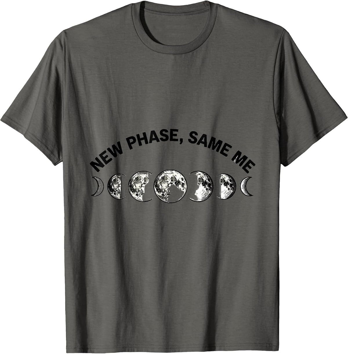 New Phase Same Me Celestial Moon Phase Lunar Cycle Astronomy T-Shirt - Asphalt Grey