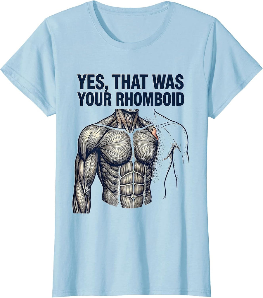 Women's Yes, That Was Your Rhomboid Funny Massage Therapist Massage T-Shirt - Baby Blue