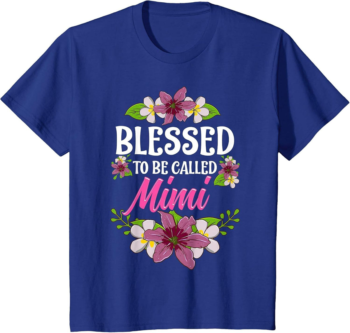 Blessed to Be Called Mimi Shirt Mothers Day T-Shirt - Royal Blue