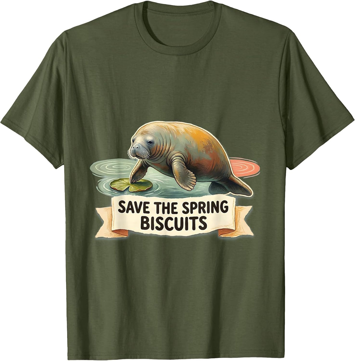Save The Spring Biscuits Funny Manatee Lover Florida T-Shirt - Olive Green