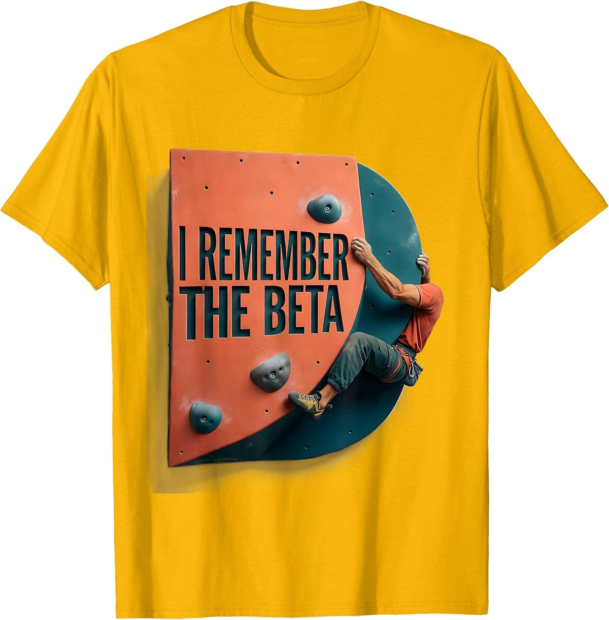 I Remember The Beta Funny Rock Climbing Bouldering Humor T-Shirt - Golden Yellow