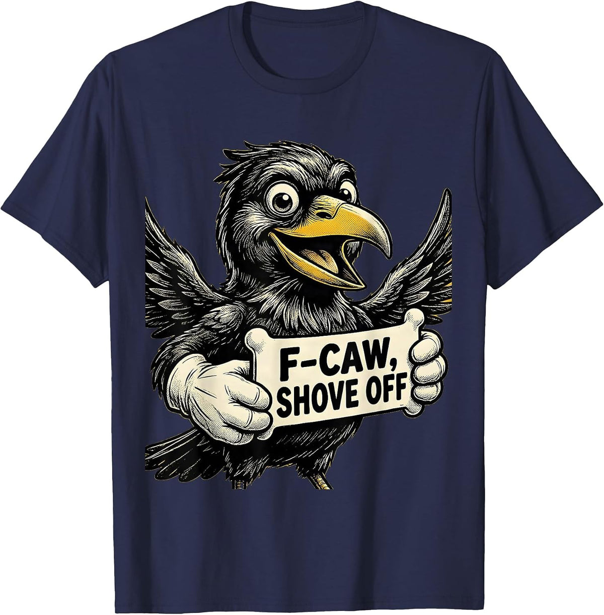 F-Caw, Shove Off Retro Cartoon Crow Bird Lover Dark Humor T-Shirt - Navy Blue