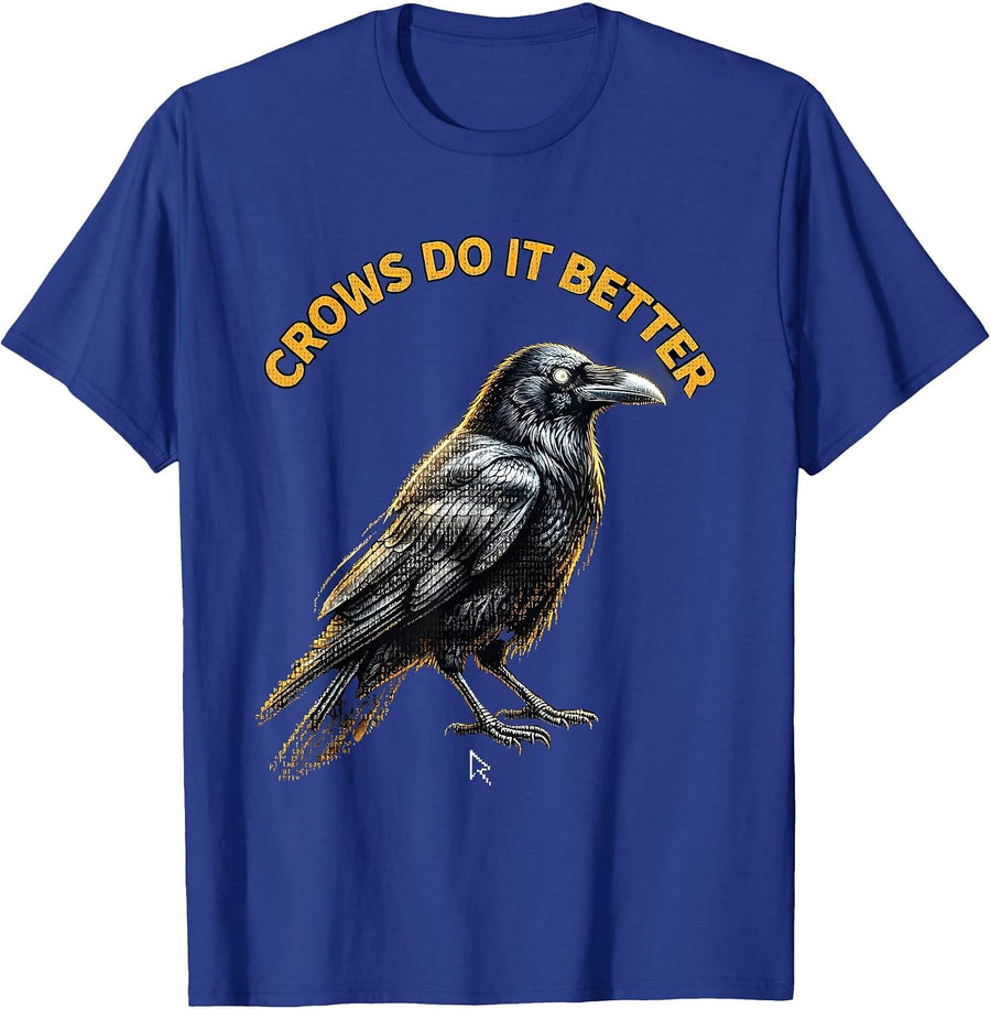 Crows Do It Better Bold Crow Graphic Design T-Shirt - Royal Blue