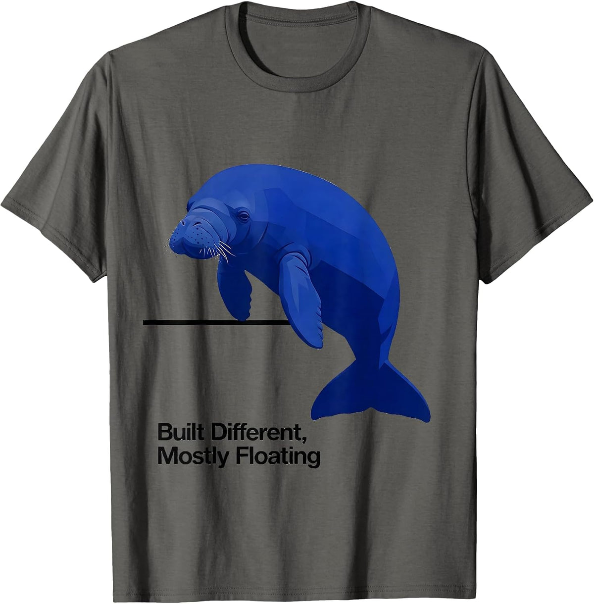 Built Different, Mostly Floating Funny Manatee Sea Cow Lover T-Shirt - Asphalt Grey
