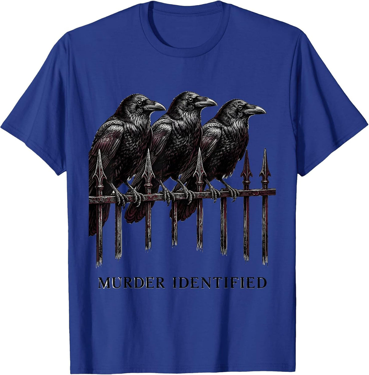 Murder Identified Gothic Dark Humor Crow Raven Bird Lover T-Shirt - Royal Blue
