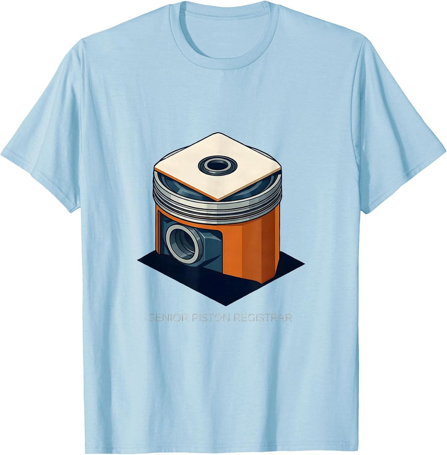 Men's Senior Piston Registrar Funny Car Guy Mechanic Workshop T-Shirt - Baby Blue