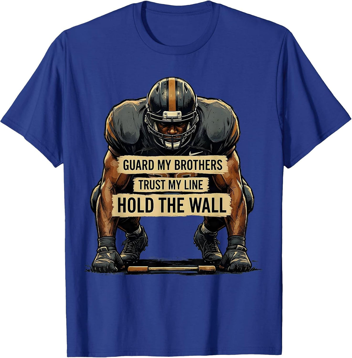 Men's Guard My Brothers Trust My Line Hold The Wall Lineman T-Shirt - Royal Blue