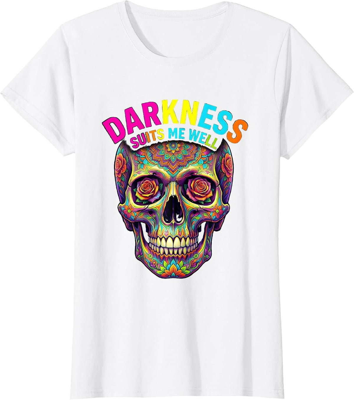 Darkness Suits Me Well Skull Gothic Design T-Shirt - White