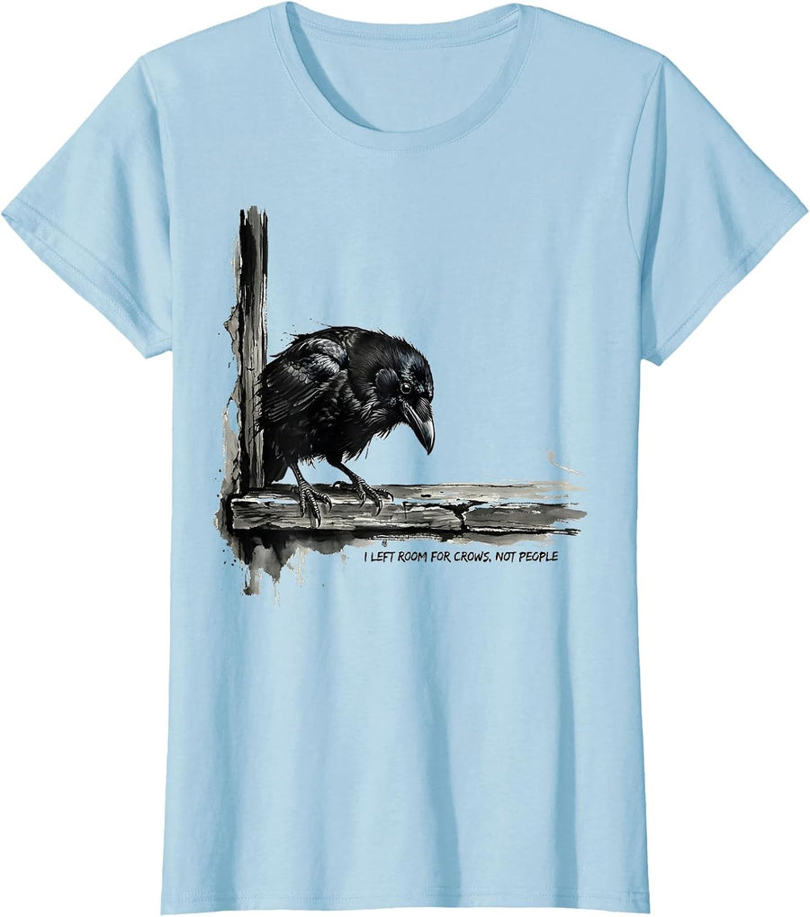 Women's I Left Room For Crows Not People Funny Crow F-Caw-F Gothic T-Shirt - Baby Blue