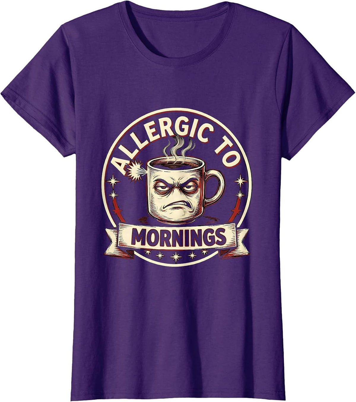 Women's Allergic To Mornings Funny Humor Design T-Shirt - Purple