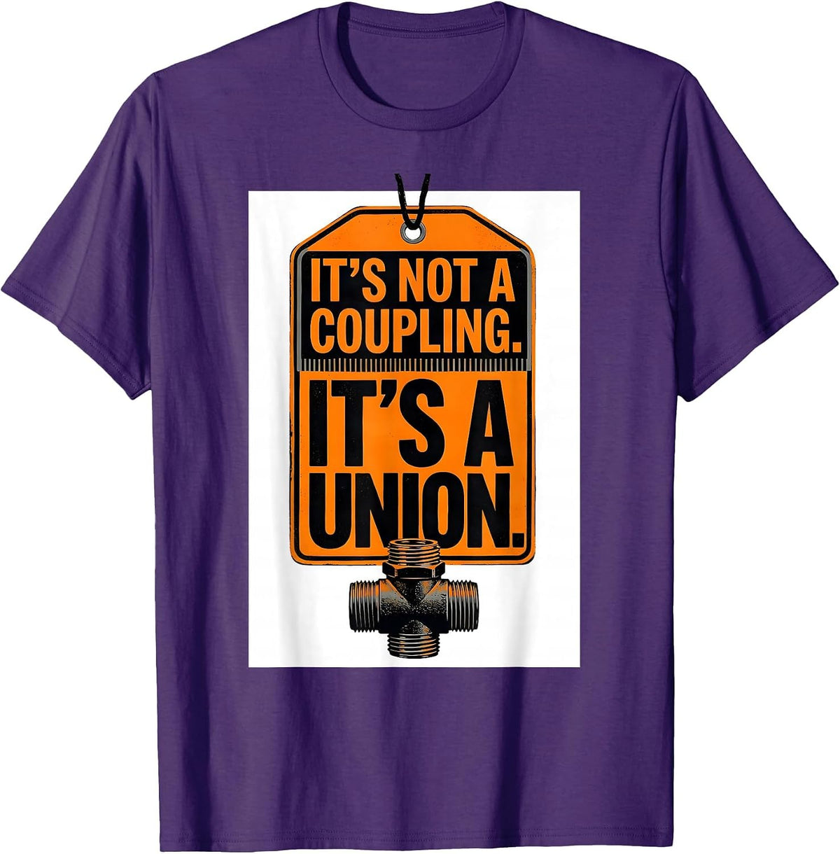 It's Not A Coupling. It's A Union Funny Plumber Dad Gift T-Shirt - Purple