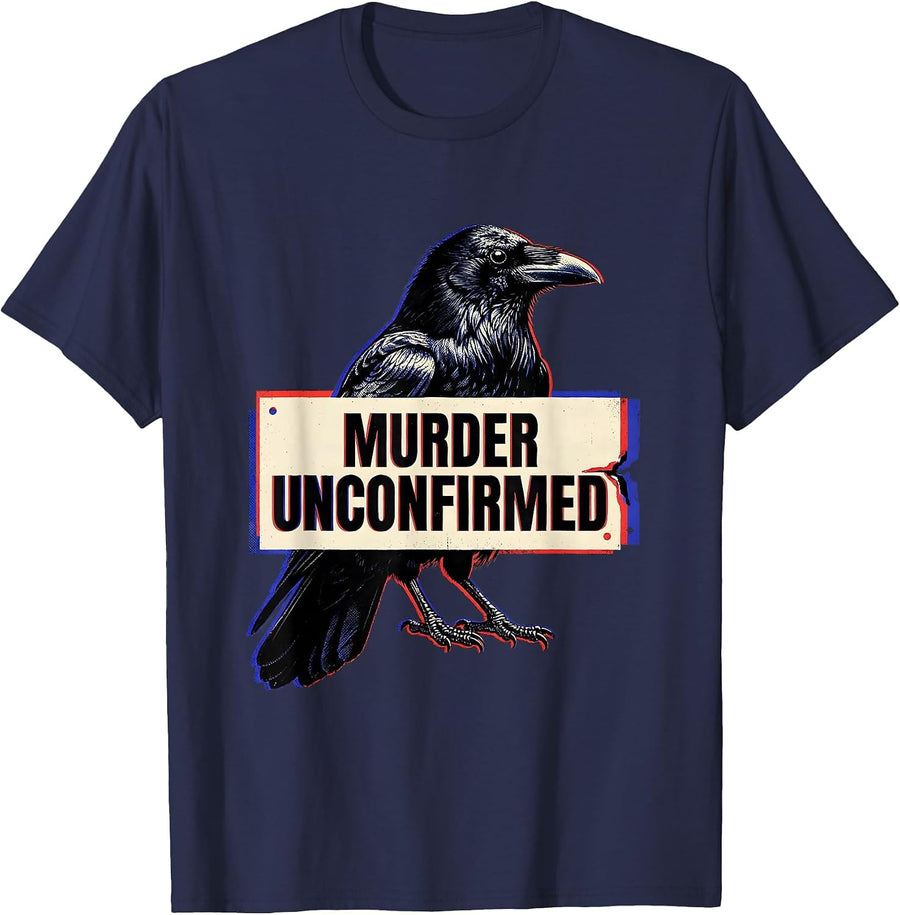 Murder Unconfirmed Dark Humor Crow Raven Gothic Bird Lover T-Shirt - Navy Blue