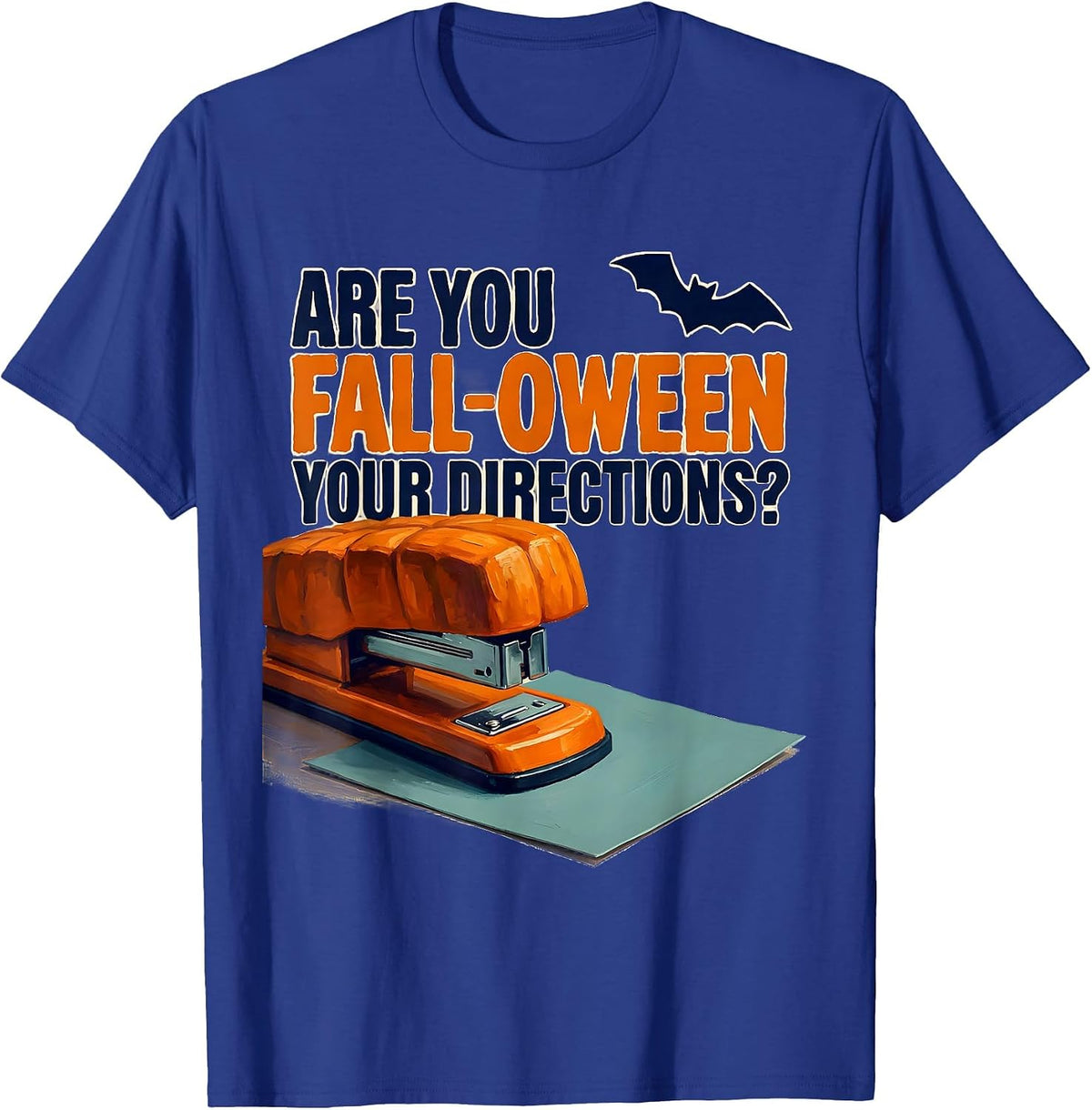 Men's Are You Fall-O-Ween Your Directions Funny Teacher Halloween T-Shirt - Royal Blue