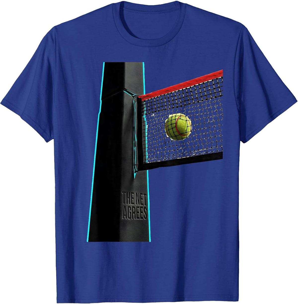 Men's The Net Agrees Funny Tennis Player Humor Sport Lover Gift T-Shirt - Royal Blue