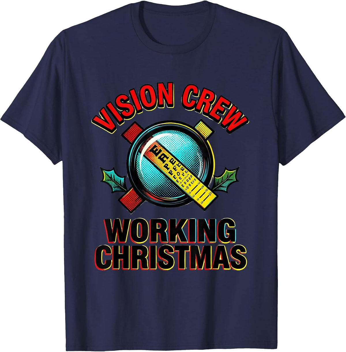 Men's Vision Crew Working Christmas Pop Art Optometrist Eye-Care T-Shirt - Navy Blue