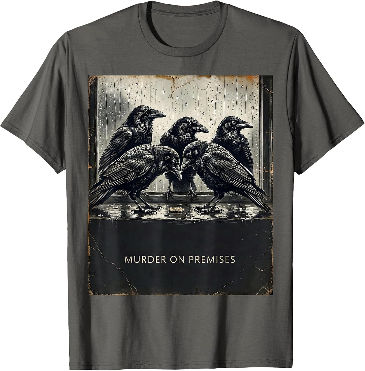 Murder On Premises Distressed Crow Pun Bird Lover Dark Humor T-Shirt - Asphalt Grey