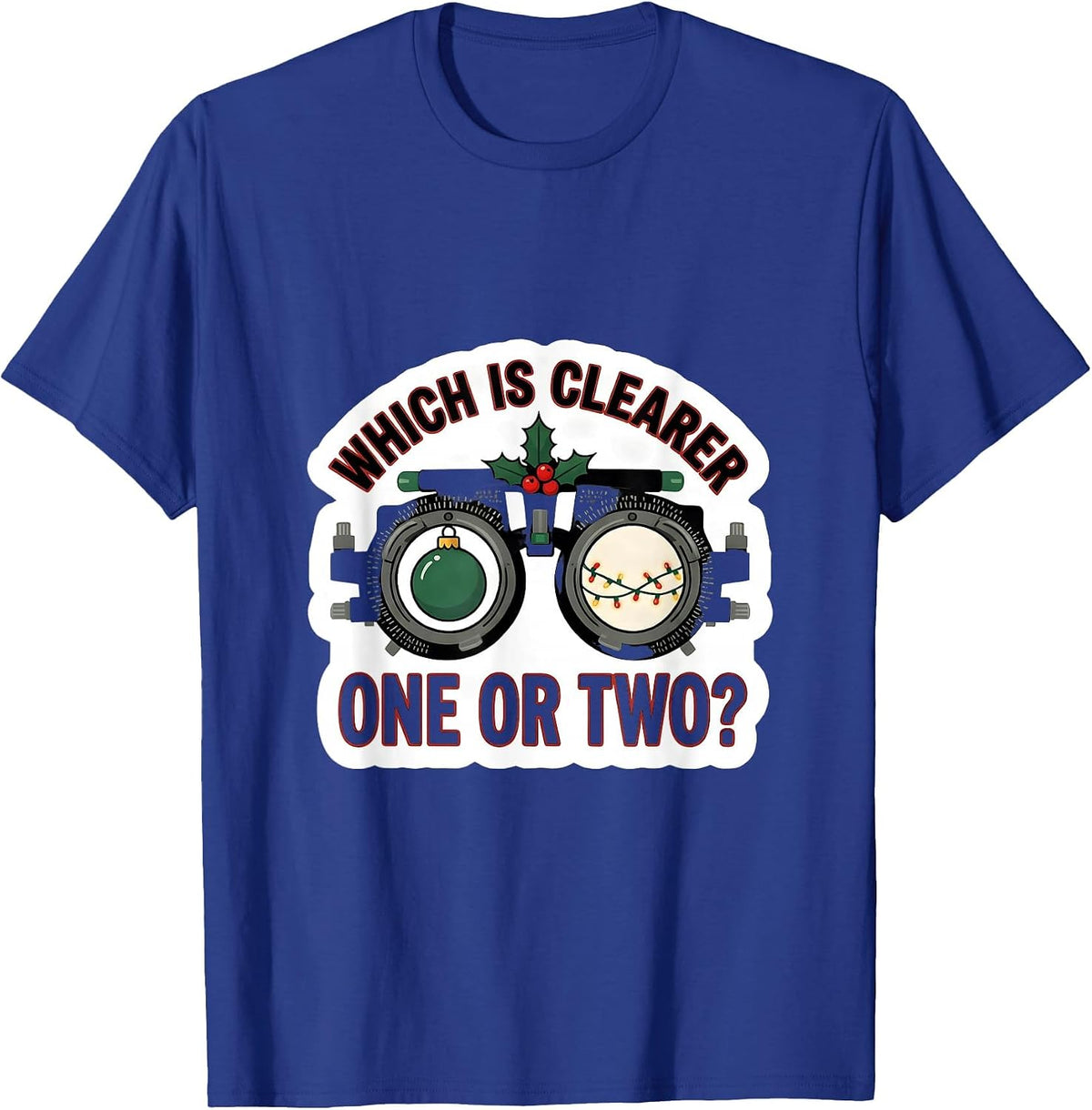 Men's Which Is Clearer, One Or Two? Funny Optometrist Eye Doctor T-Shirt - Royal Blue