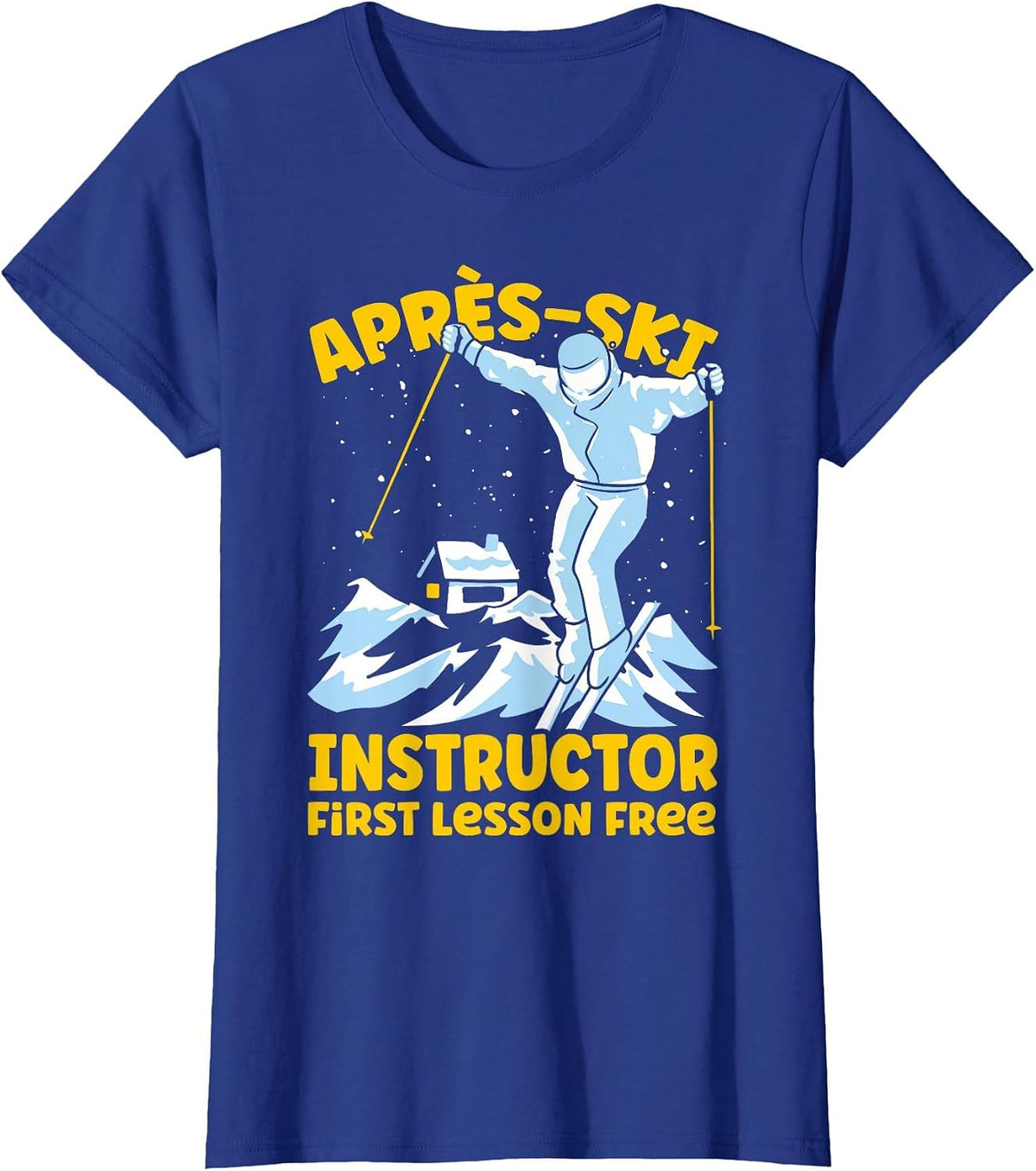 Skier Apres Ski Instructor Ski Instructor Skiing T-Shirt - Royal Blue