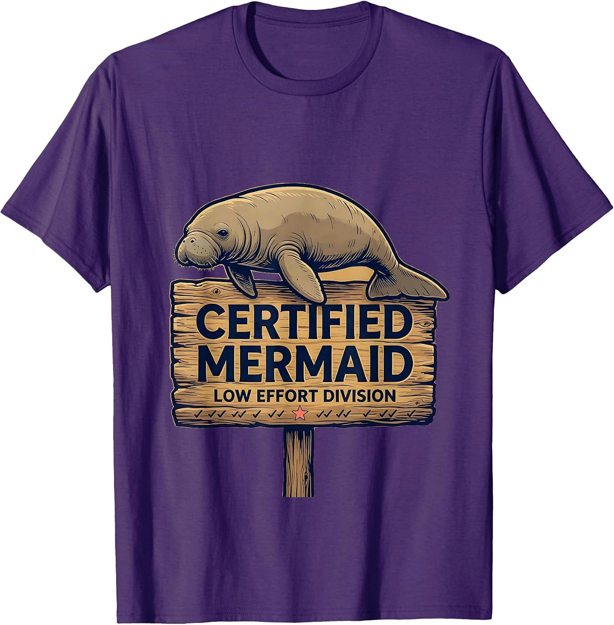 Men's Certified Mermaid Low Effort Division Funny Manatee Sea Cow T-Shirt - Purple