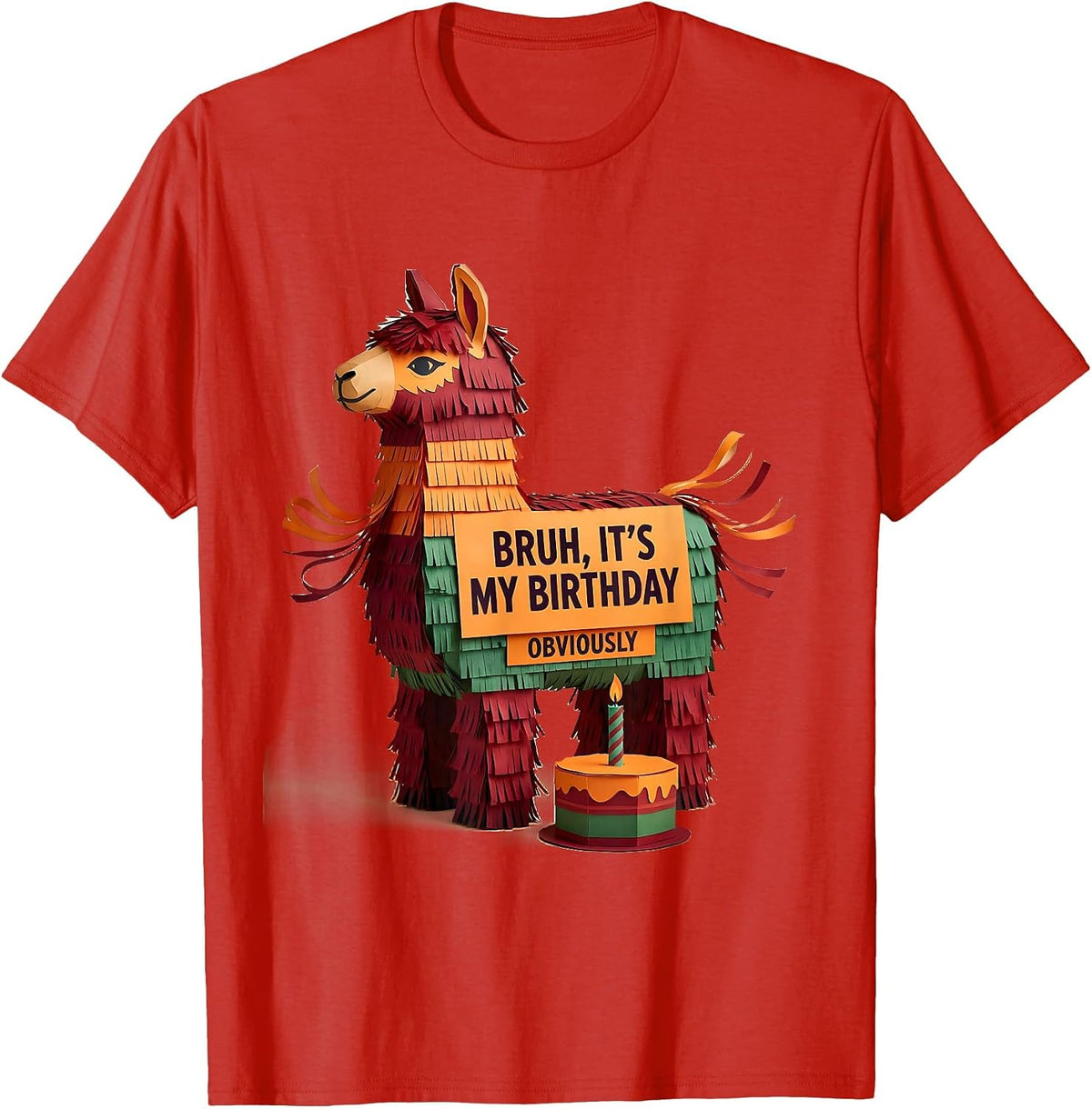 Men's Bruh It's My Birthday Obviously Funny Llama Pinata Gamer T-Shirt - Red