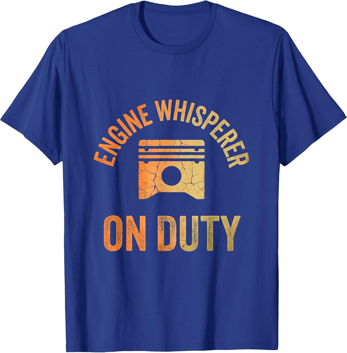 Engine Whisperer On Duty Mechanic Design T-Shirt - Royal Blue
