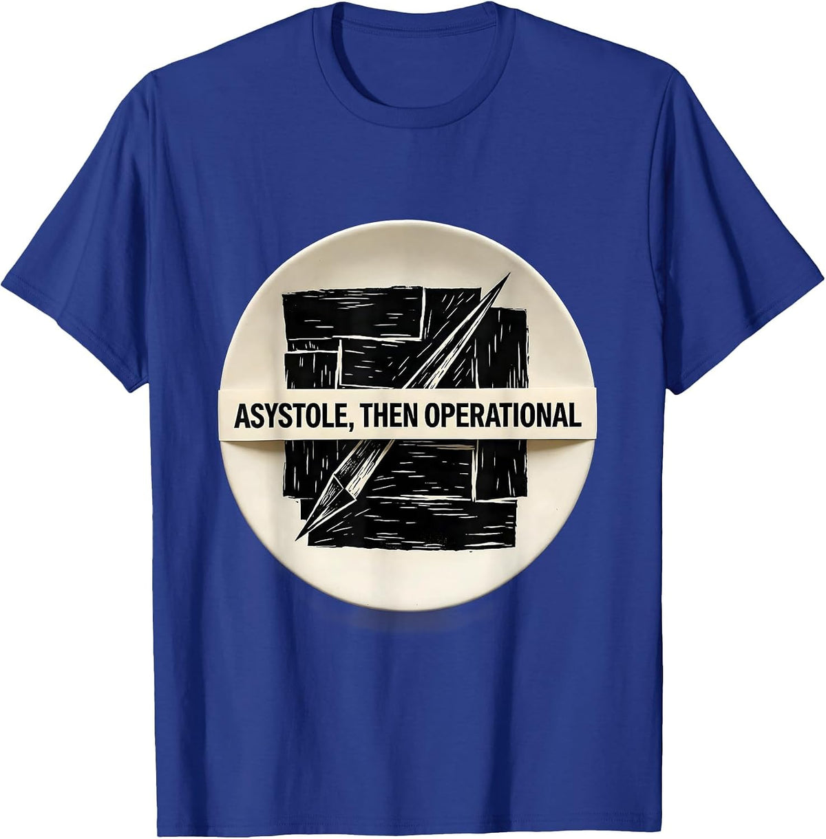 Men's Asystole, Then Operational Linocut Cardiology Humor T-Shirt - Royal Blue
