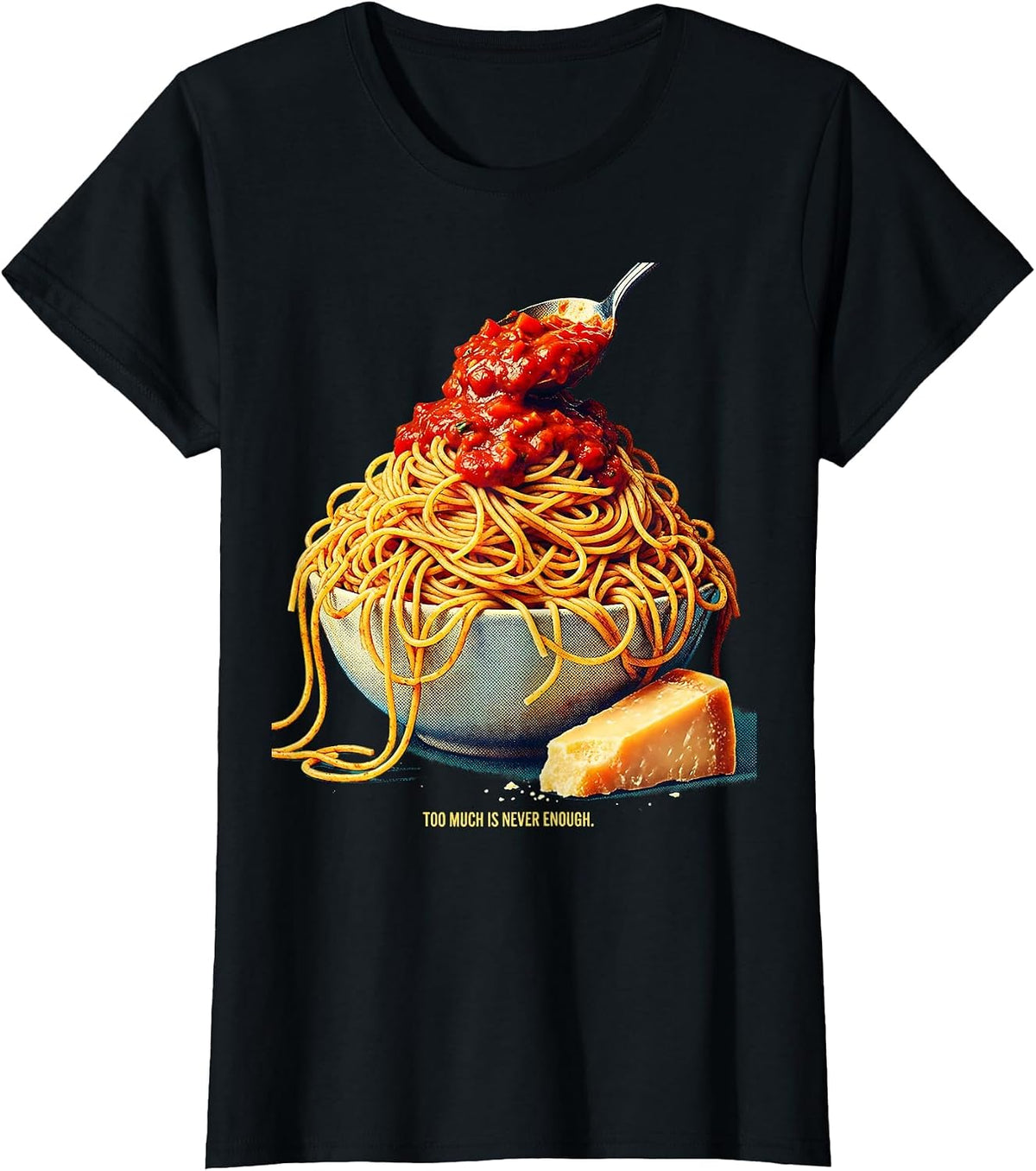 Women's Too Much Is Never Enough Italian Spirit Design T-Shirt - Black
