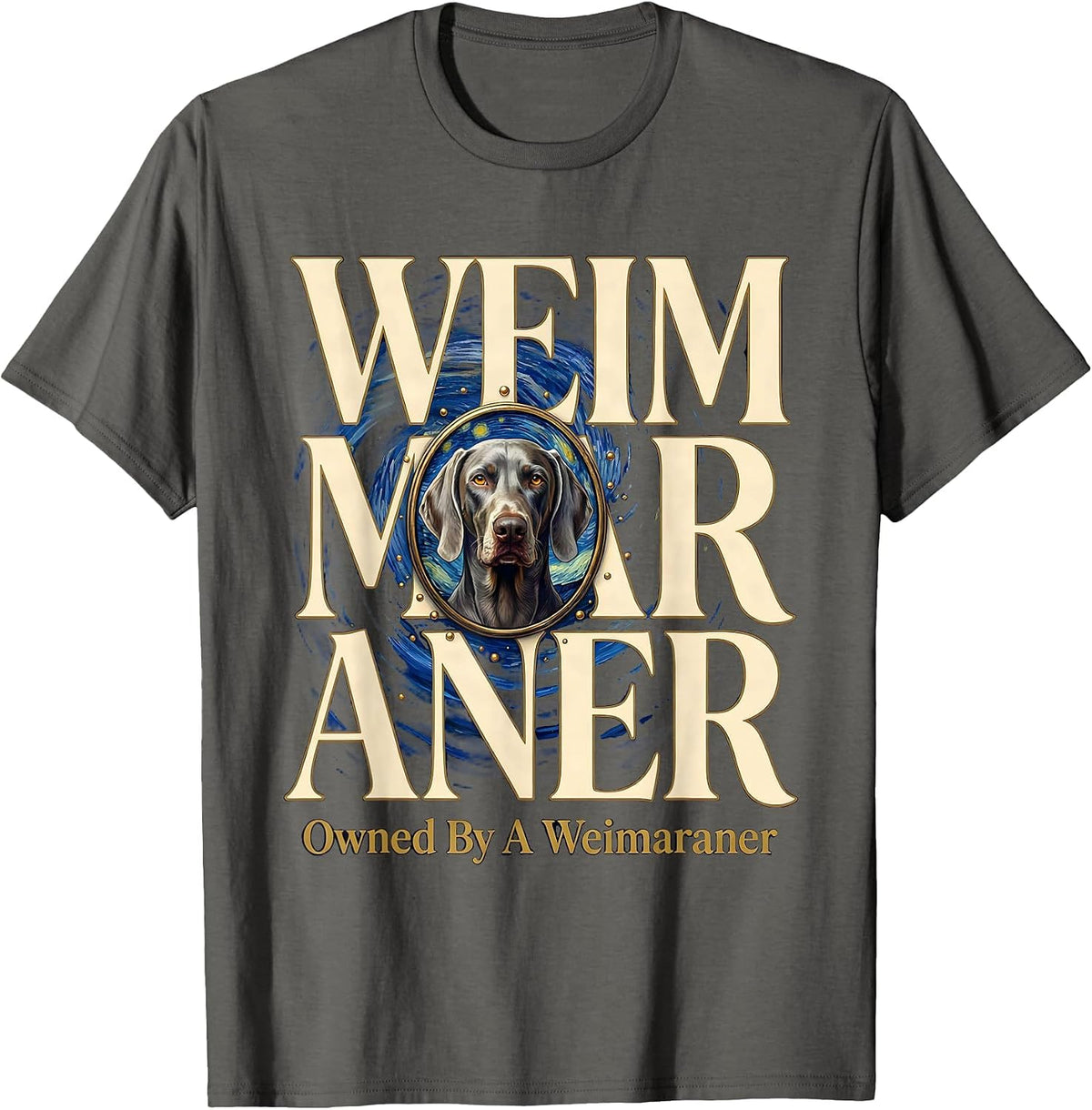 Owned By A Weimaraner Dog Breed Portrait Van Gogh Style Art T-Shirt - Asphalt Grey