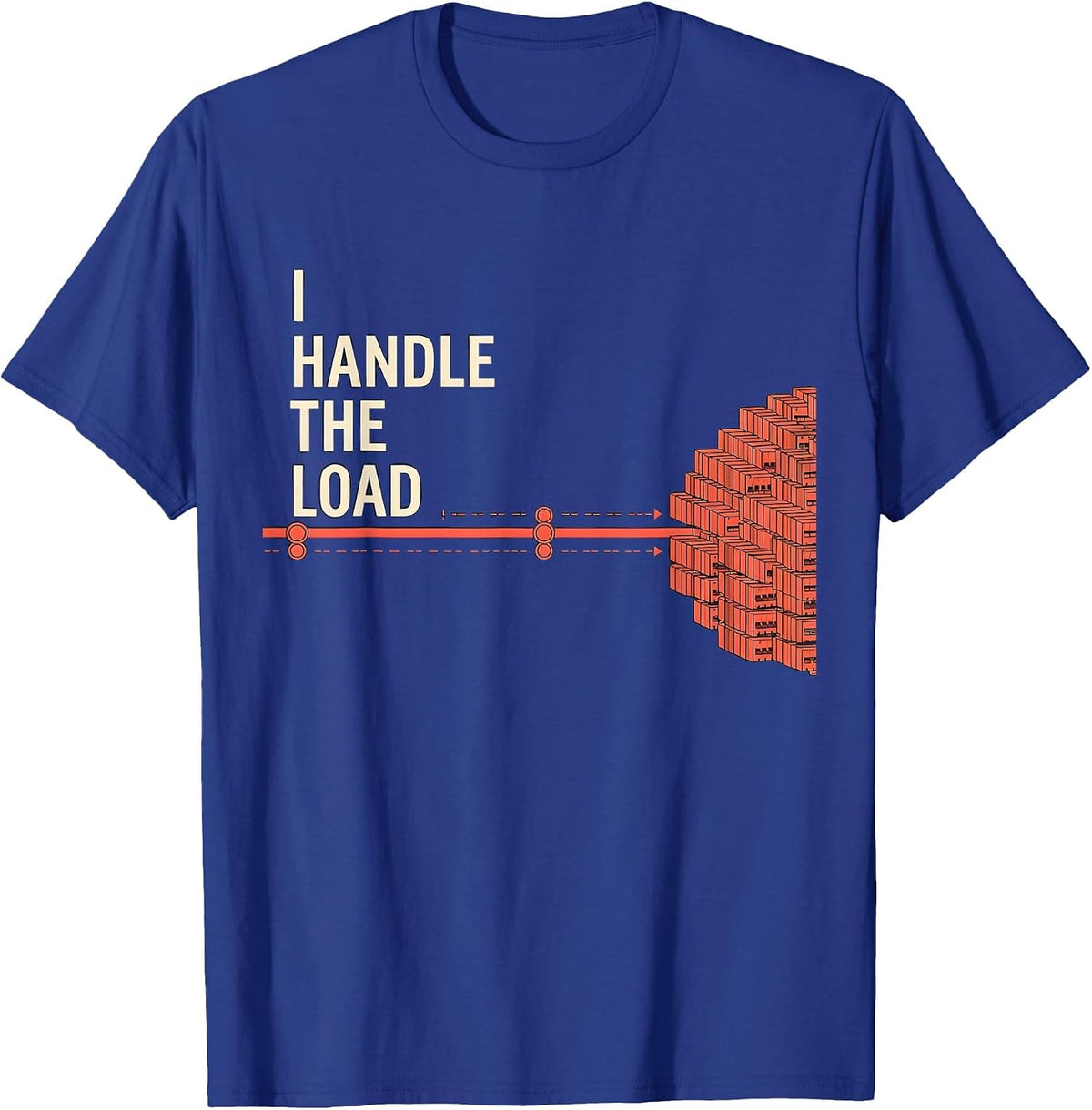 I Handle The Load Funny Electrician Lineman Trade Pride T-Shirt - Royal Blue