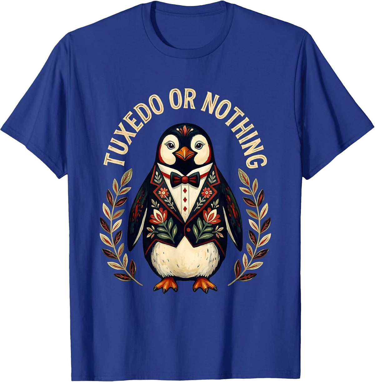 Tuxedo or Nothing Formal Style Design T-Shirt - Royal Blue