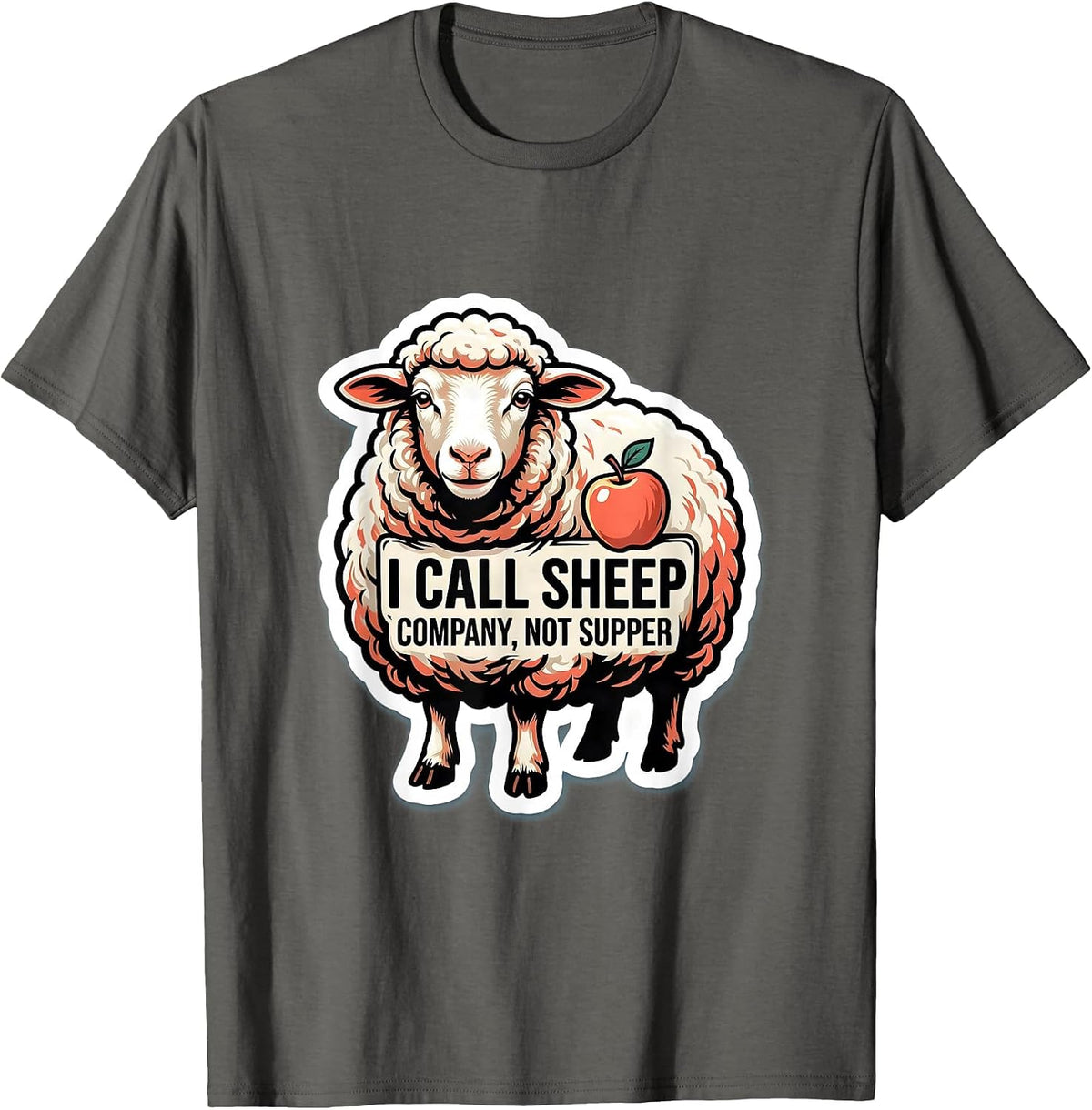 I Call Sheep Company, Not Supper Funny Vegan Plant-Based T-Shirt - Asphalt Grey
