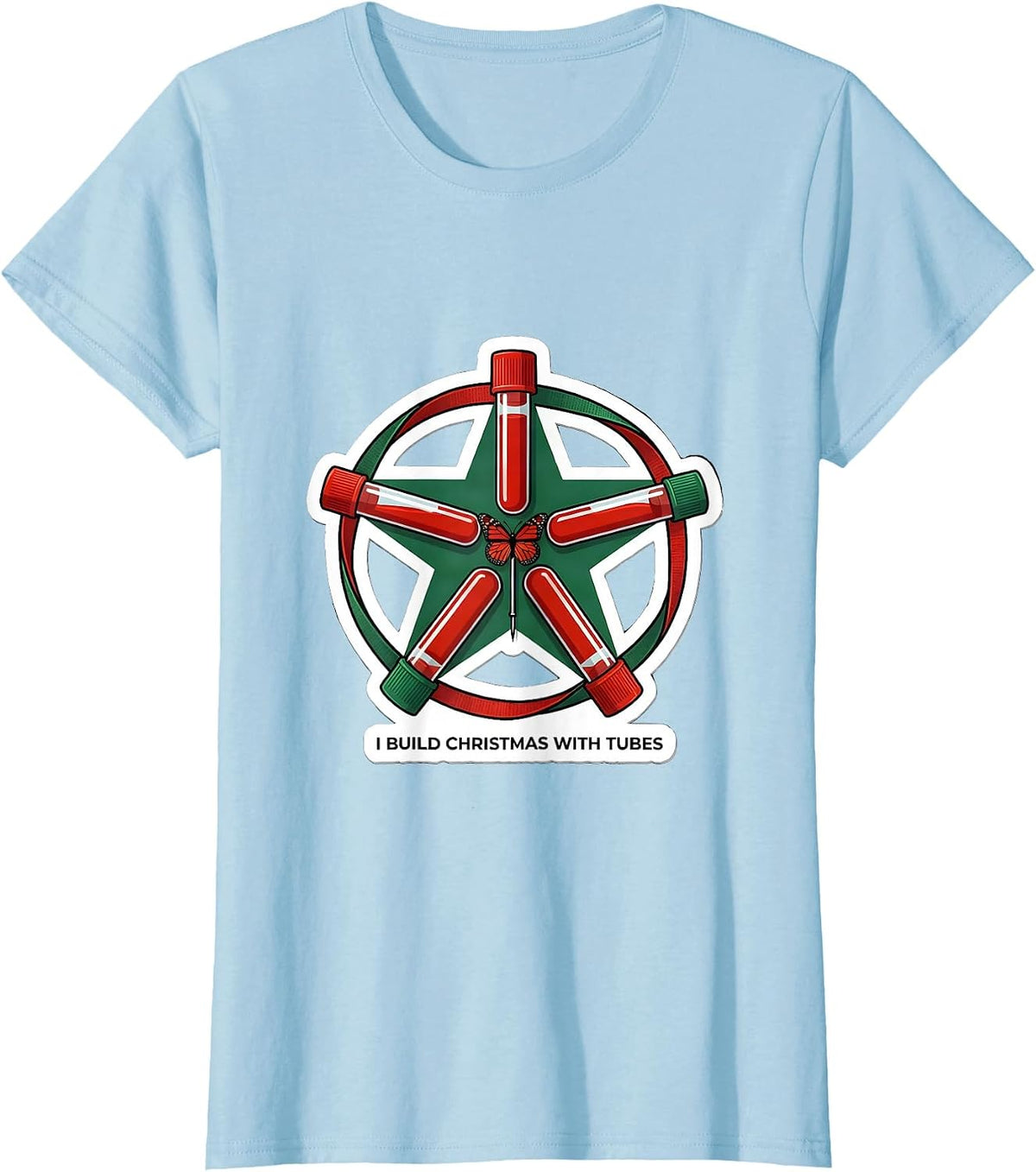 Women's I Build Christmas With Tubes Phlebotomist Holiday Humor Lab T-Shirt - Baby Blue