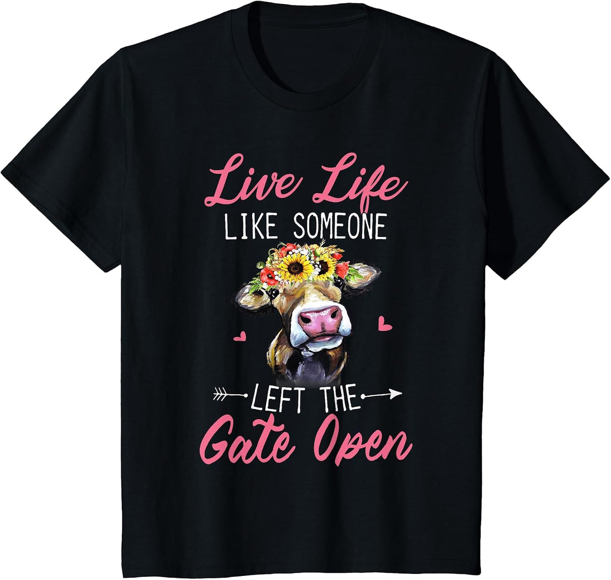 Live Life Like Someone Left The Gate Open Cow Funny T-Shirt - Black
