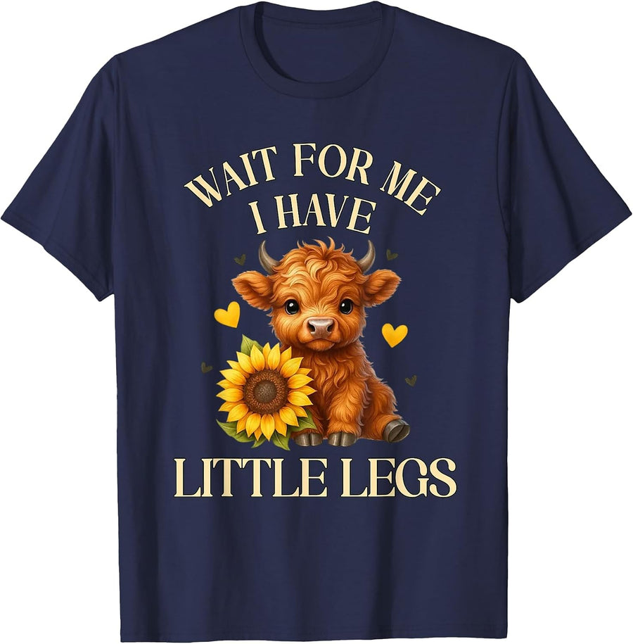Wait for Me I Got Little Legs Funny Highland Cow Jokes Memes T-Shirt - Navy Blue