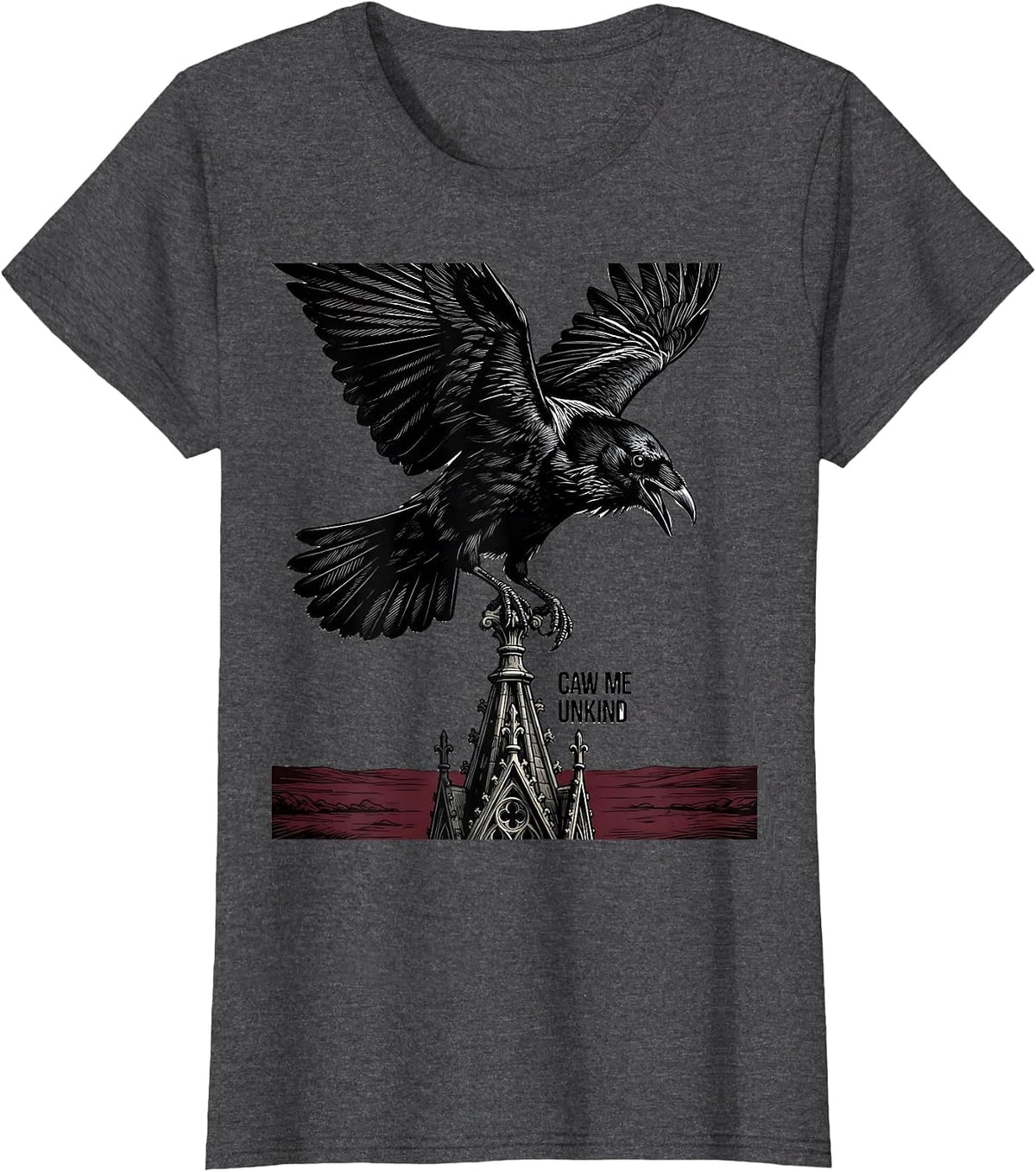 Women's caw me unkind Gothic Crow Raven Bird-Pun Humor T-Shirt - Dark Heather Grey