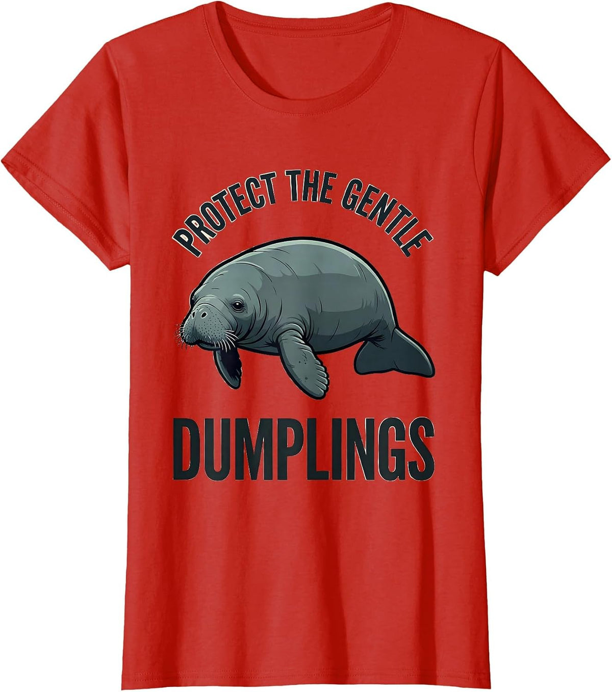 Women's Protect The Gentle Dumplings Funny Manatee Lover Ocean T-Shirt - Red