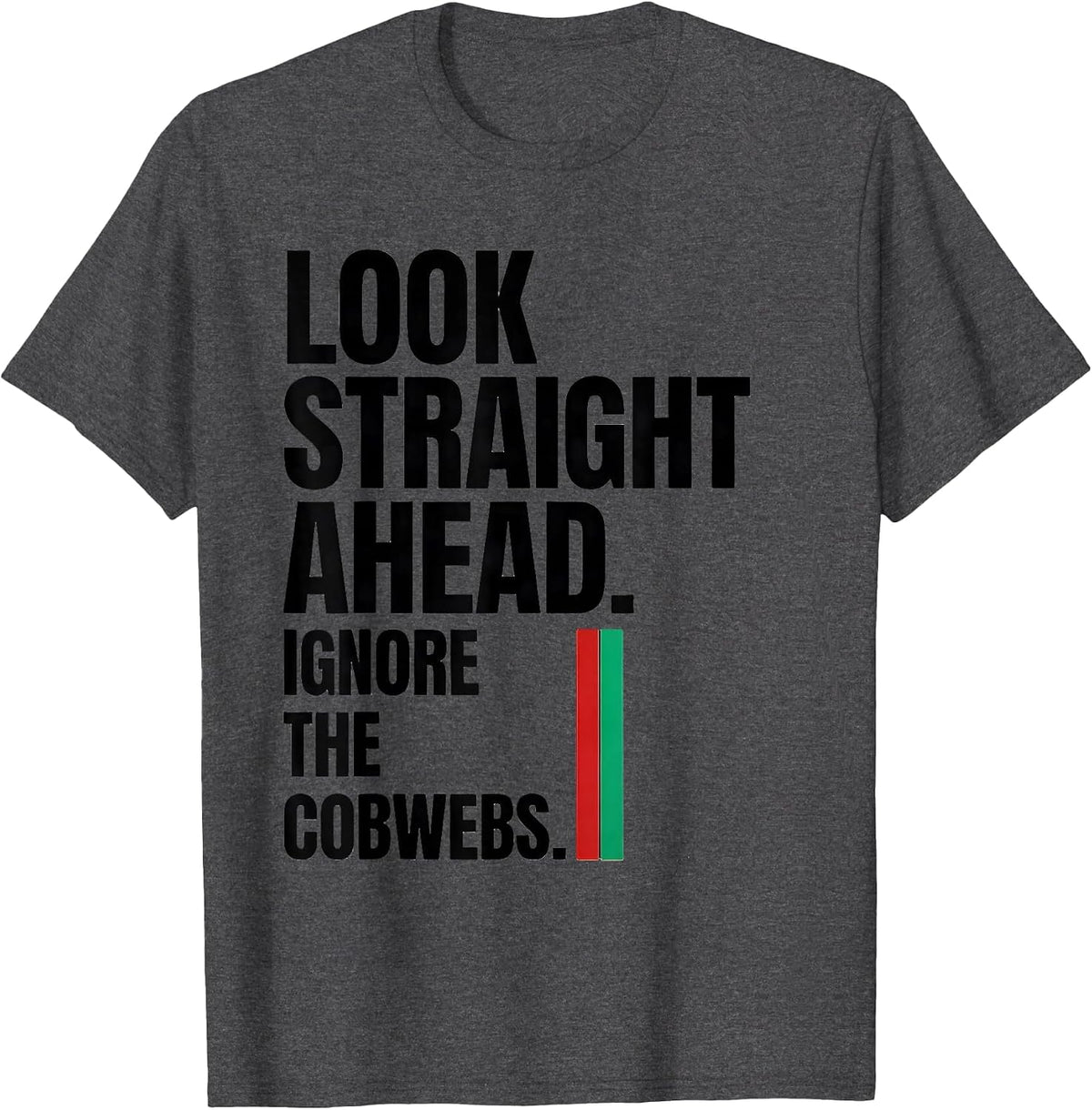 Look Straight Ahead Ignore The Cobwebs Halloween Optometrist T-Shirt - Dark Heather Grey