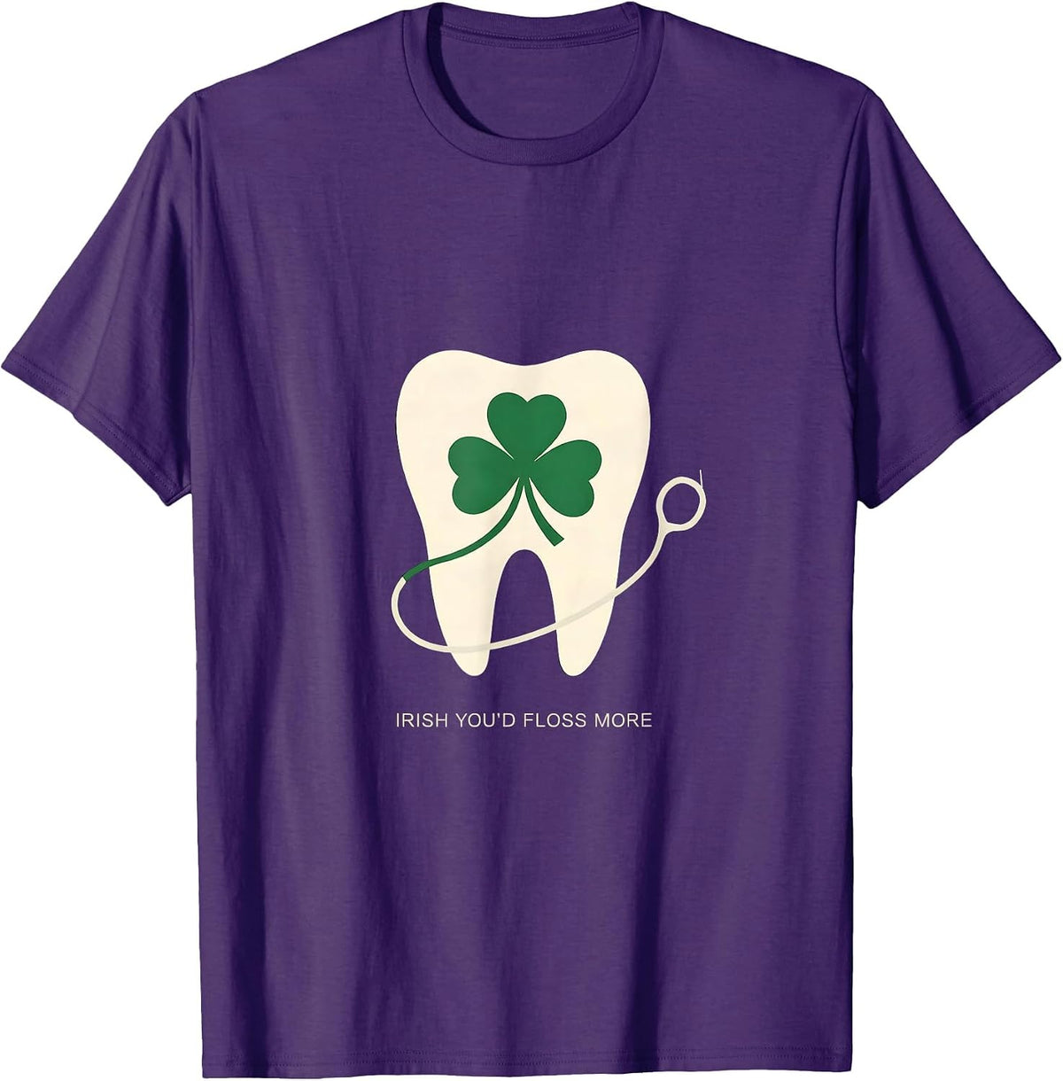 Irish You'd Floss More Minimalist Dental Worker St Patricks T-Shirt - Purple