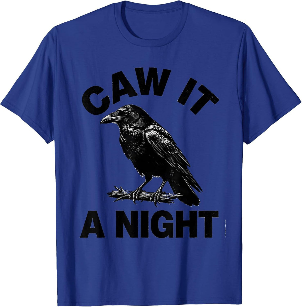 Men's Caw It A Night Dark Humor Gothic Crow Raven Bird Lover T-Shirt - Royal Blue