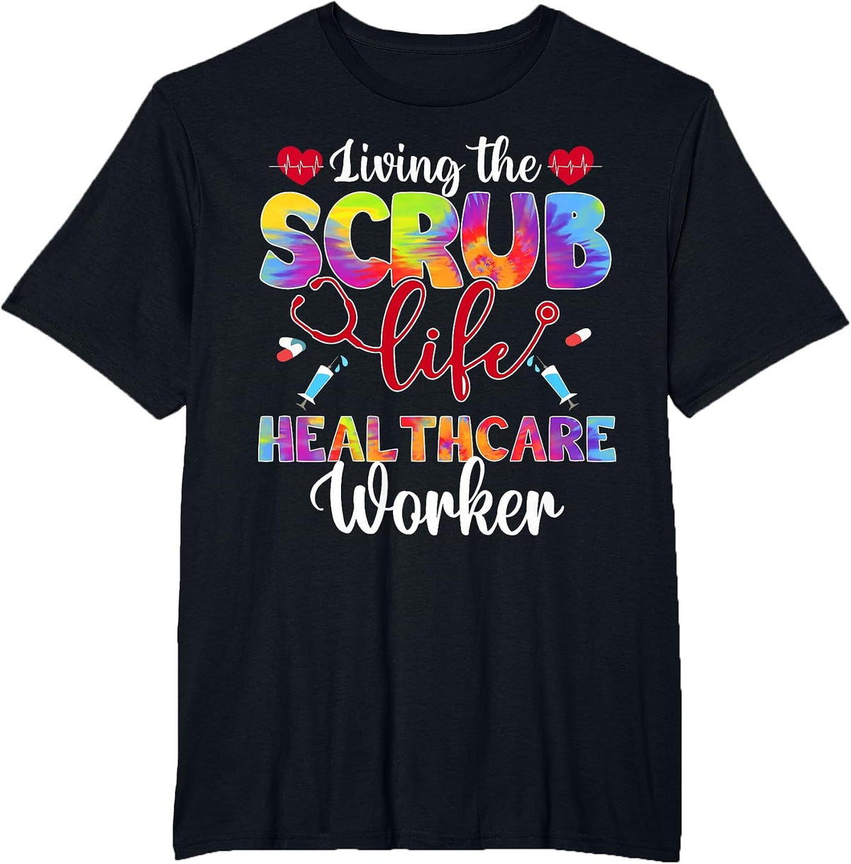 Living The Scrub Life Tie Dye Hippie Healthcare Worker T-Shirt - Black