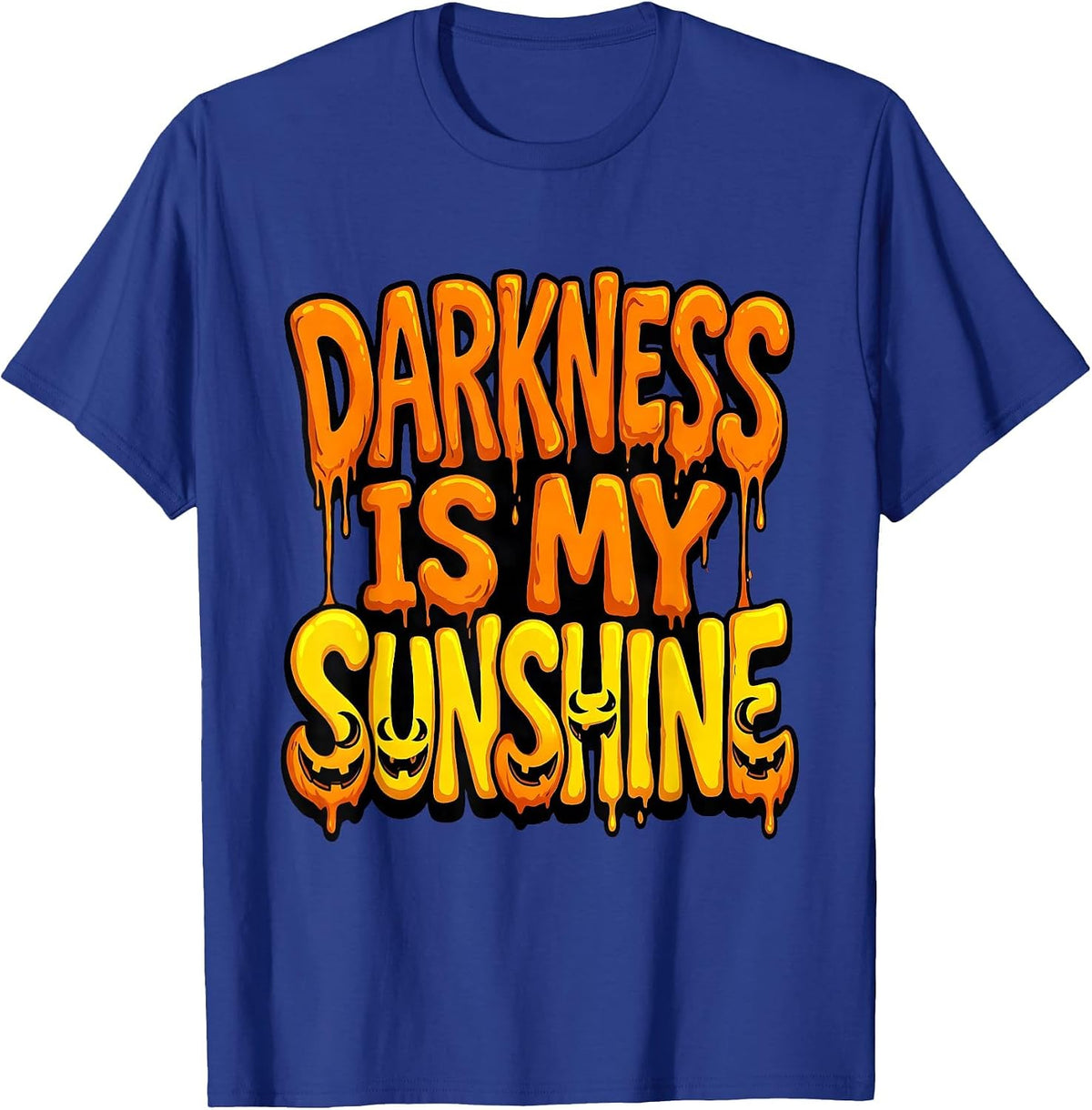 Darkness Is My Sunshine Gothic Halloween Design T-Shirt - Royal Blue