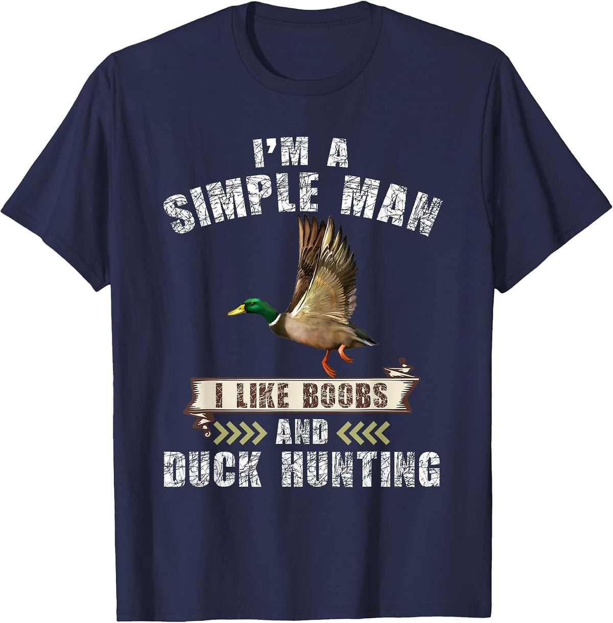 I'm a Simple i Like Boobs and Duck Hunting T-Shirt - Navy Blue