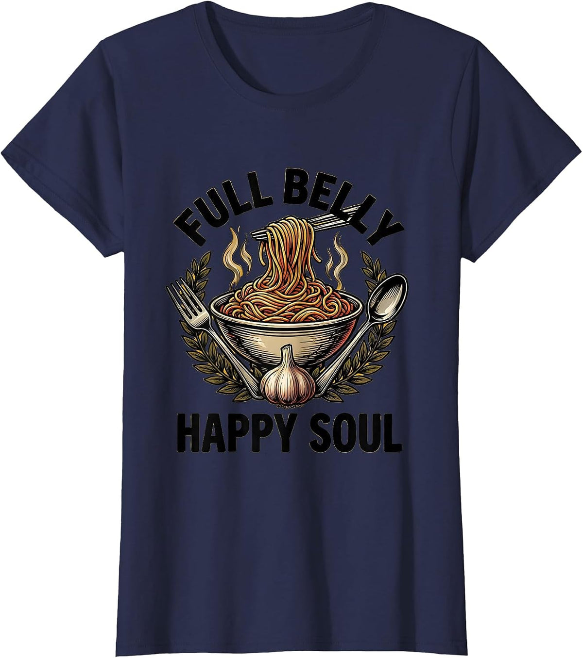Women's Full Belly Happy Soul Italian Food Lover Design T-Shirt - Navy Blue