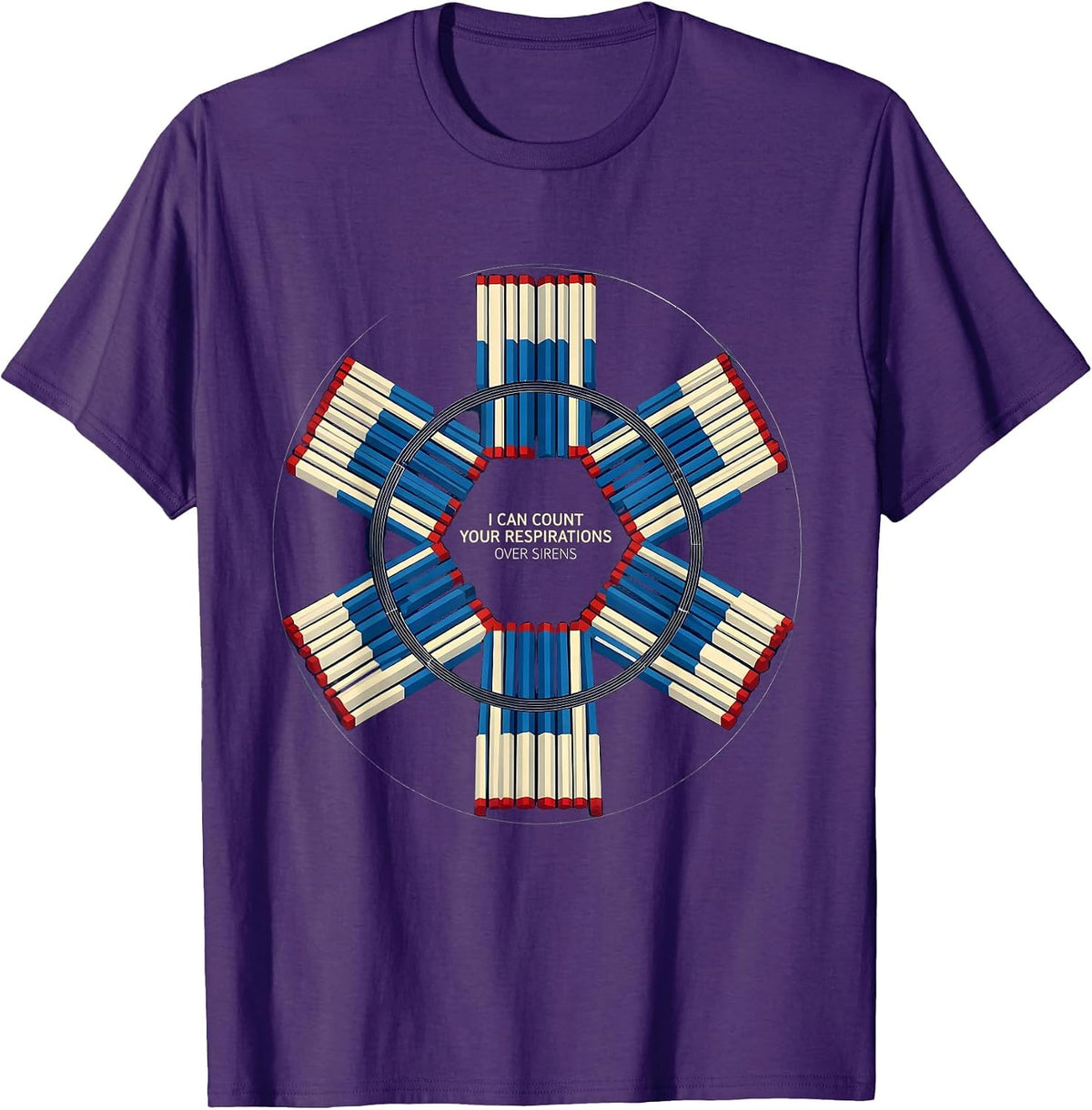 Men's I Can Count Your Respirations Over Sirens Funny EMT T-Shirt - Purple