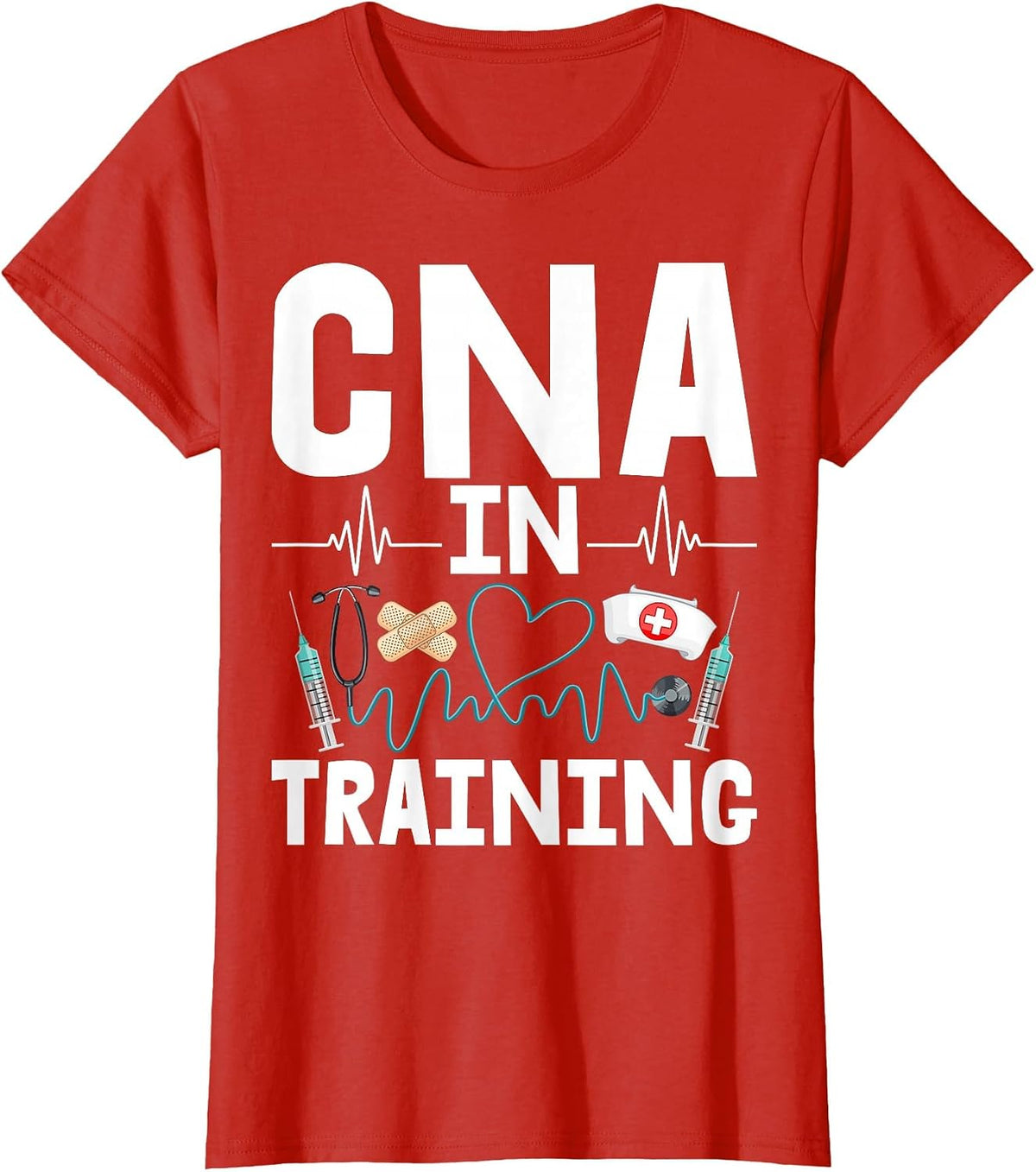 CNA in Training - Future Certified Nurse Assistant T-Shirt - Red